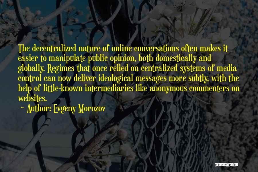 Centralized Quotes By Evgeny Morozov