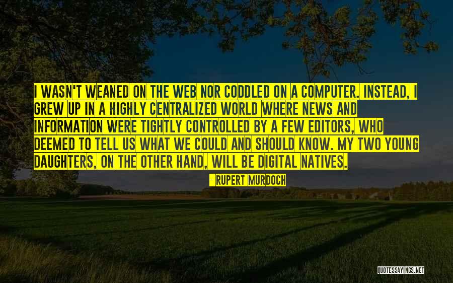 Centralized Quotes By Rupert Murdoch