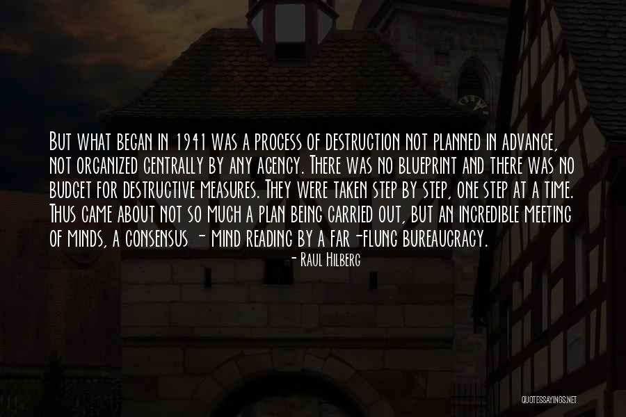 Centrally Quotes By Raul Hilberg Centrally Quotes By Raul Hilberg
