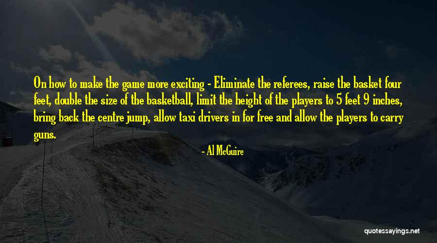 Centre Back Quotes By Al McGuire Centre Back Quotes By Al McGuire