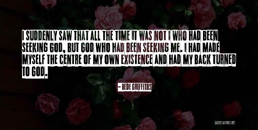 Centre Back Quotes By Bede Griffiths Centre Back Quotes By Bede Griffiths