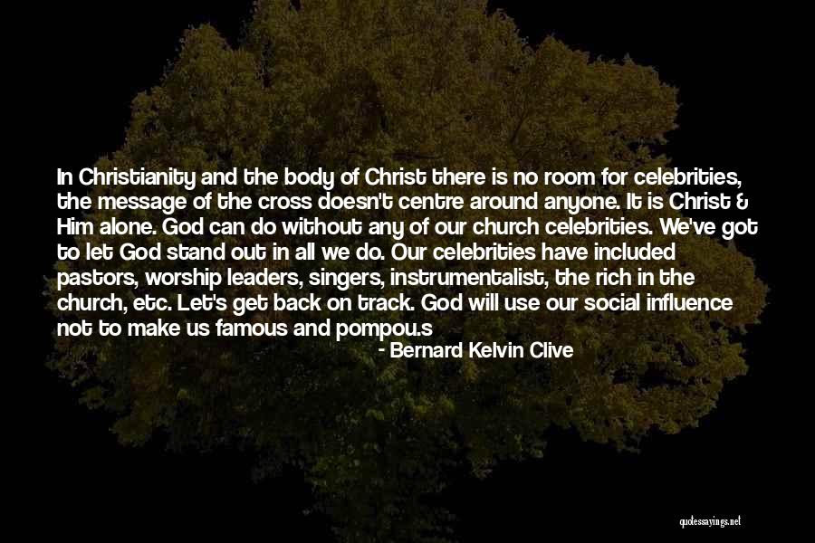 Centre Back Quotes By Bernard Kelvin Clive Centre Back Quotes By Bernard Kelvin Clive