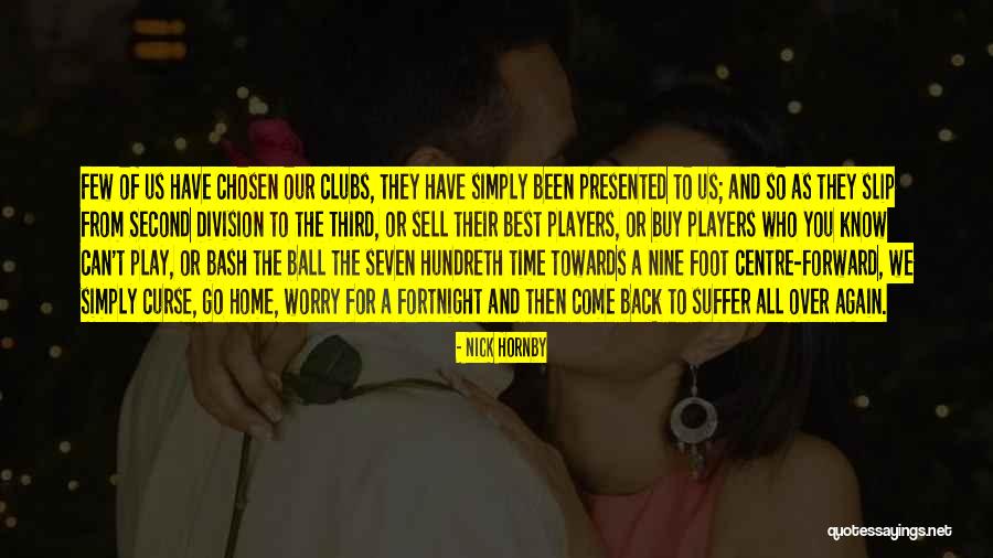 Centre Back Quotes By Nick Hornby Centre Back Quotes By Nick Hornby