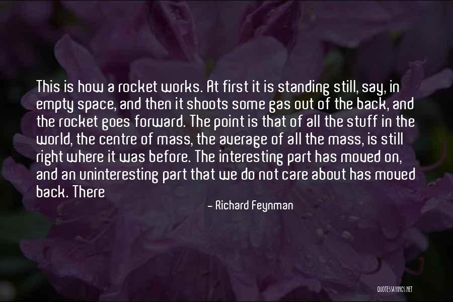 Centre Back Quotes By Richard Feynman Centre Back Quotes By Richard Feynman