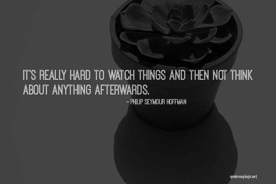Centre Of Gravity Quotes By Philip Seymour Hoffman Centre Of Gravity Quotes By Philip Seymour Hoffman