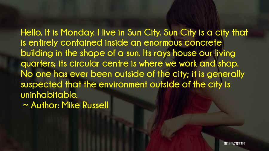 Centre Quotes By Mike Russell