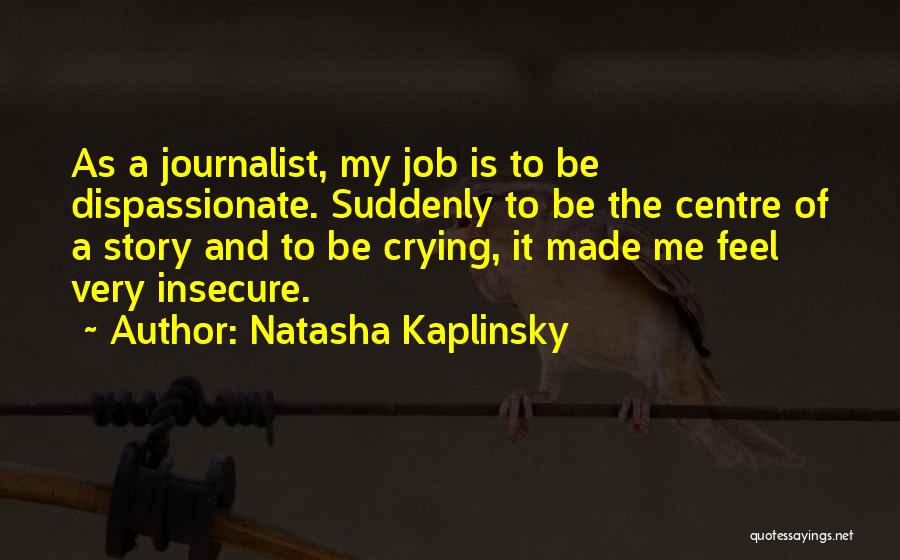 Centre Quotes By Natasha Kaplinsky
