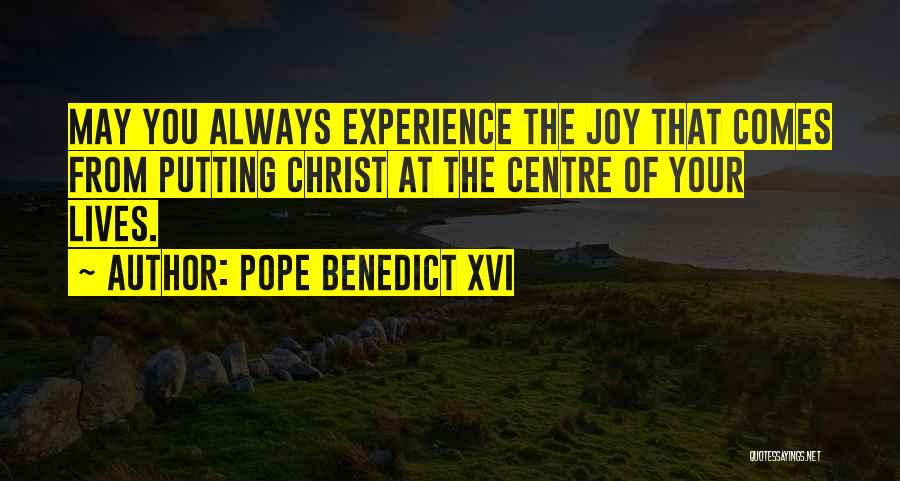 Centre Quotes By Pope Benedict XVI