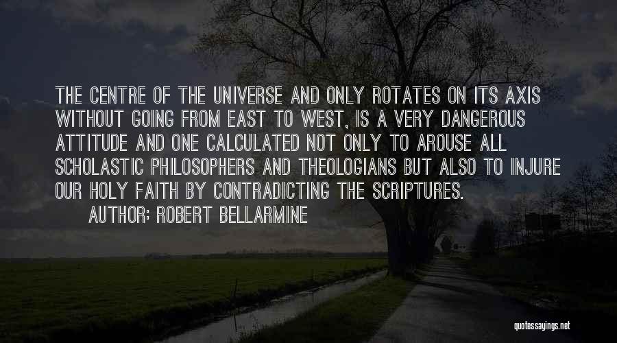 Centre Quotes By Robert Bellarmine