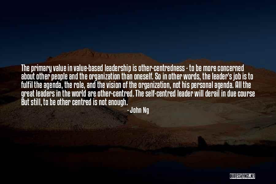 Centred Quotes By John Ng Centred Quotes By John Ng
