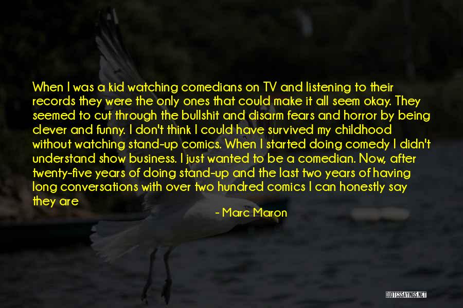 Centred Quotes By Marc Maron Centred Quotes By Marc Maron