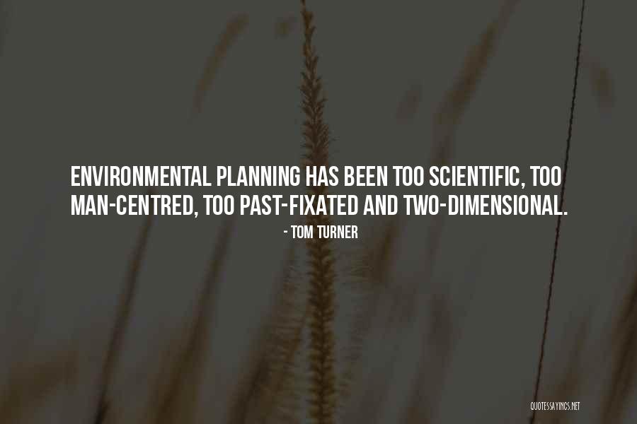 Centred Quotes By Tom Turner Centred Quotes By Tom Turner