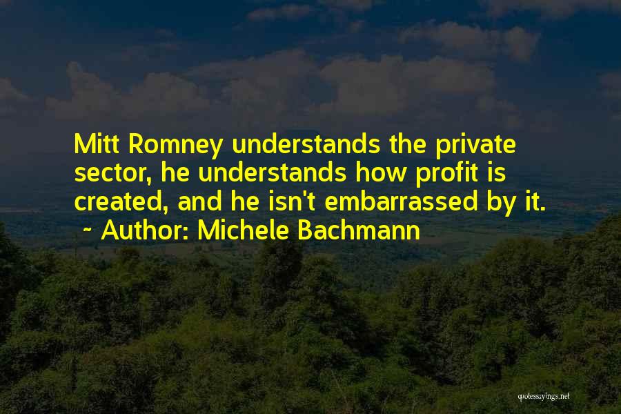 Centrone Shrader Quotes By Michele Bachmann