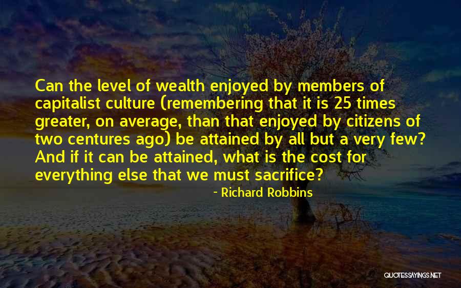 Centures Quotes By Richard Robbins Centures Quotes By Richard Robbins