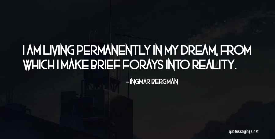 Centurions Power Quotes By Ingmar Bergman