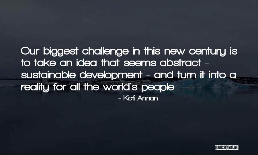 Century People Quotes By Kofi Annan Century People Quotes By Kofi Annan