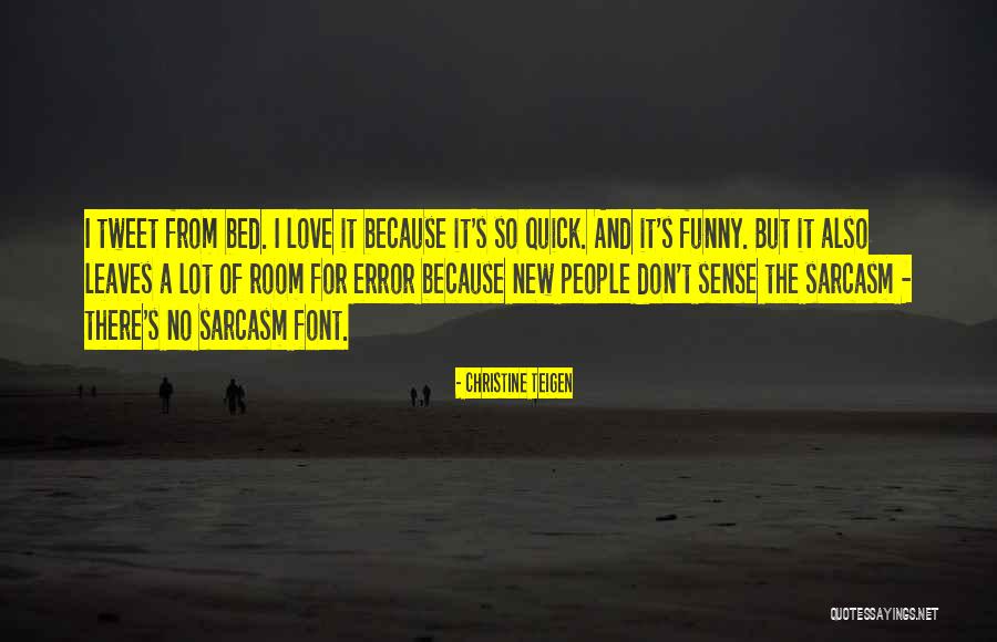 Century Theater Quotes By Christine Teigen Century Theater Quotes By Christine Teigen