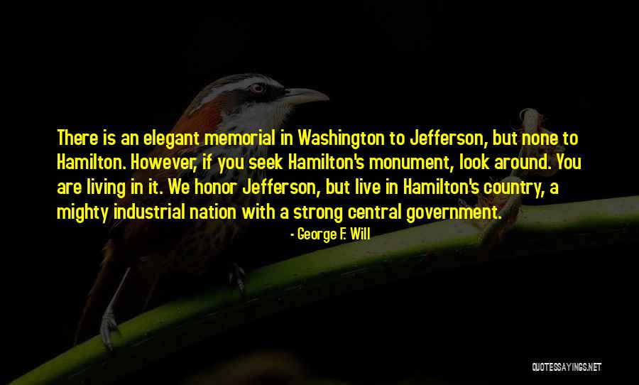 Century Theater Quotes By George F. Will Century Theater Quotes By George F. Will