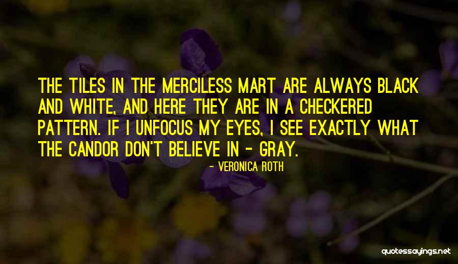Century Theater Quotes By Veronica Roth Century Theater Quotes By Veronica Roth