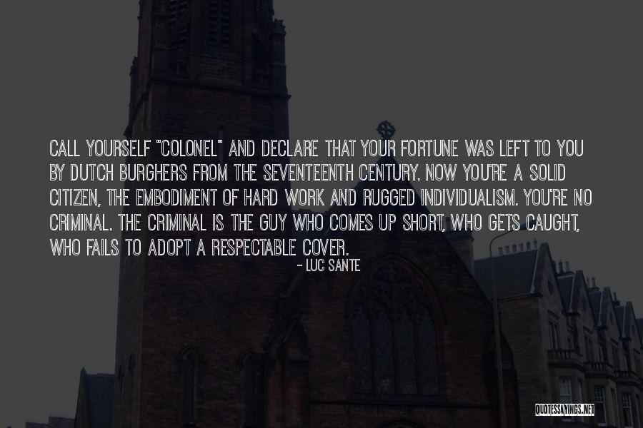 Century Who Quotes By Luc Sante Century Who Quotes By Luc Sante