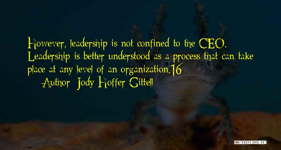 Ceo Leadership Quotes By Jody Hoffer Gittell