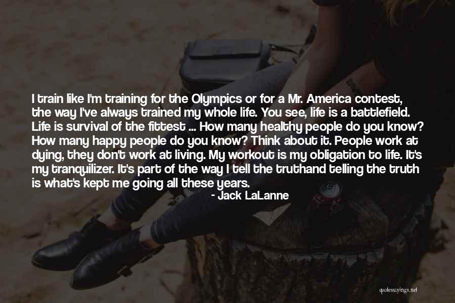 Ceo Of Hollister Quotes By Jack LaLanne