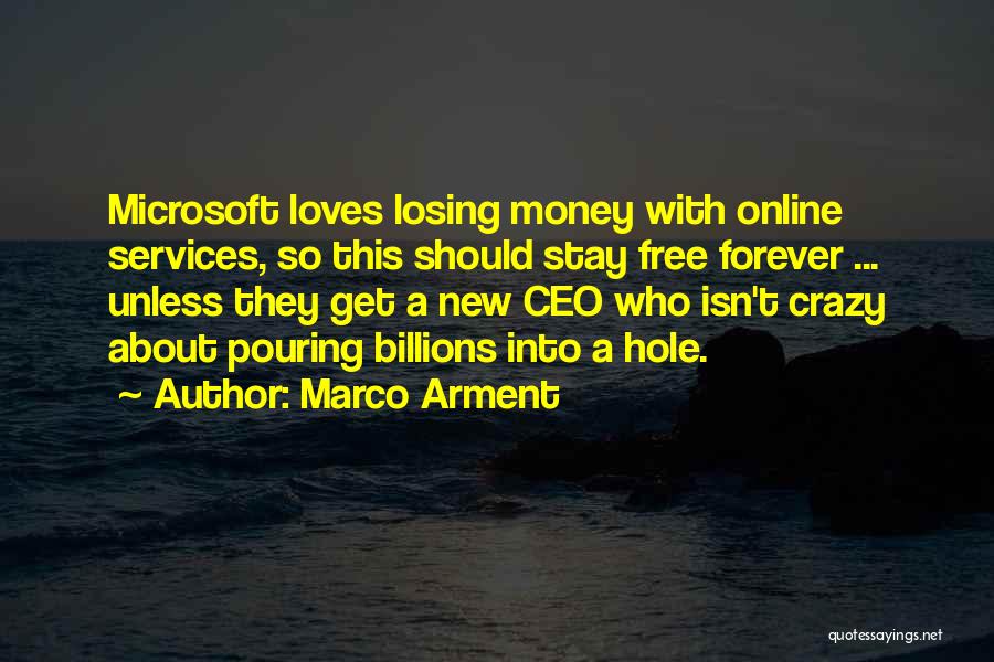 Ceo Of Microsoft Quotes By Marco Arment