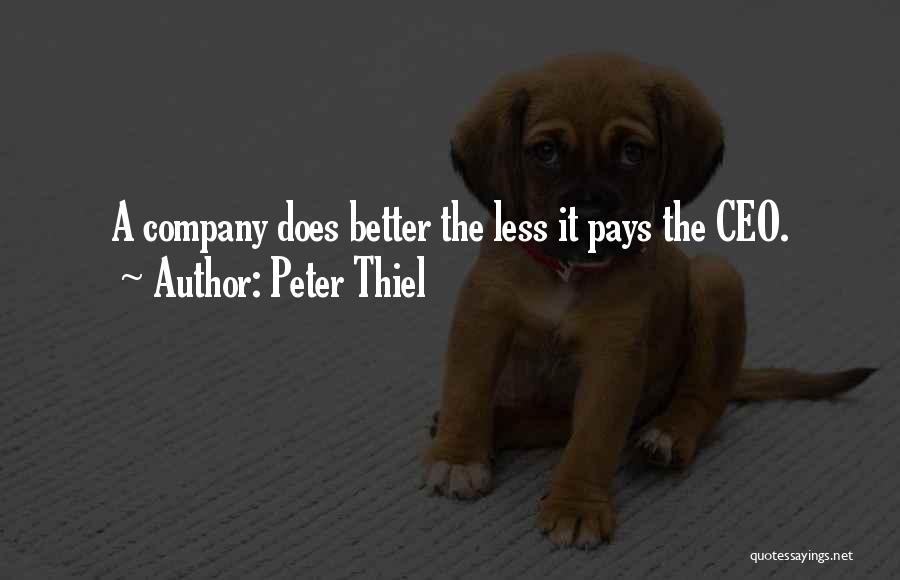 Ceo Pay Quotes By Peter Thiel