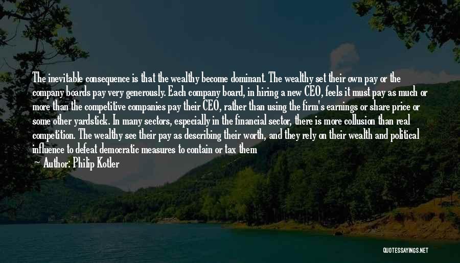 Ceo Pay Quotes By Philip Kotler