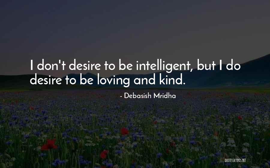 Ceoher Quotes By Debasish Mridha Ceoher Quotes By Debasish Mridha