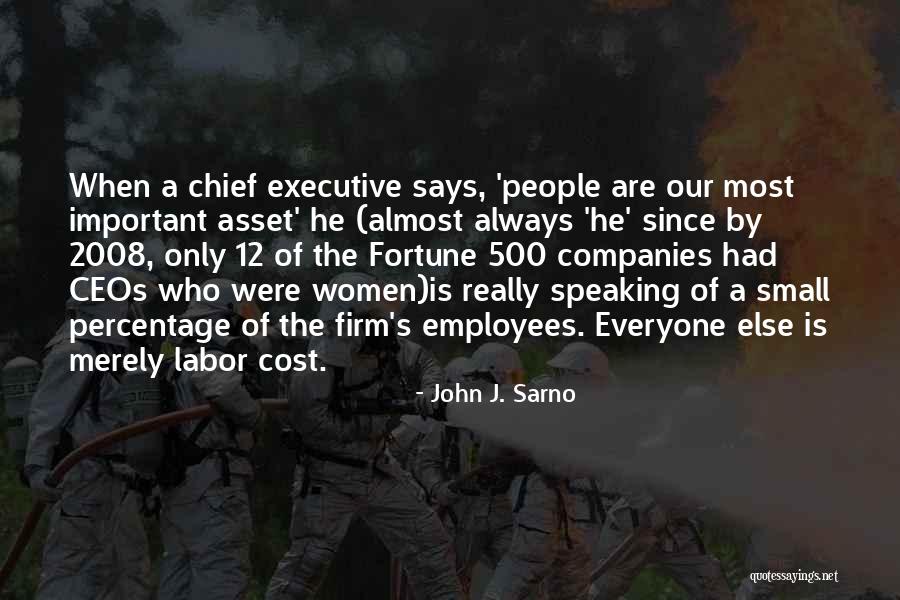 Ceos Of Fortune Quotes By John J. Sarno Ceos Of Fortune Quotes By John J. Sarno