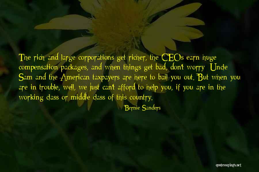 Ceos Quotes By Bernie Sanders Ceos Quotes By Bernie Sanders
