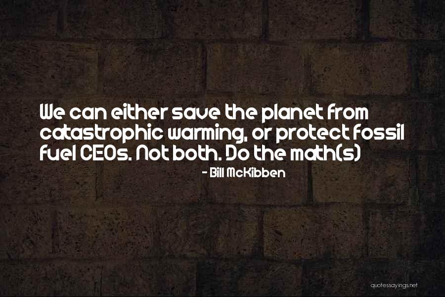 Ceos Quotes By Bill McKibben Ceos Quotes By Bill McKibben