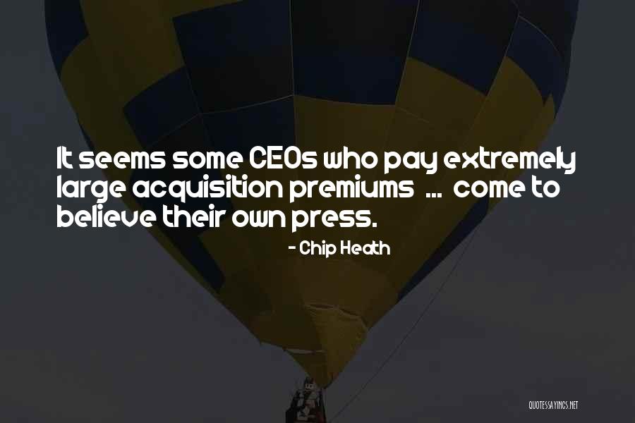 Ceos Quotes By Chip Heath Ceos Quotes By Chip Heath