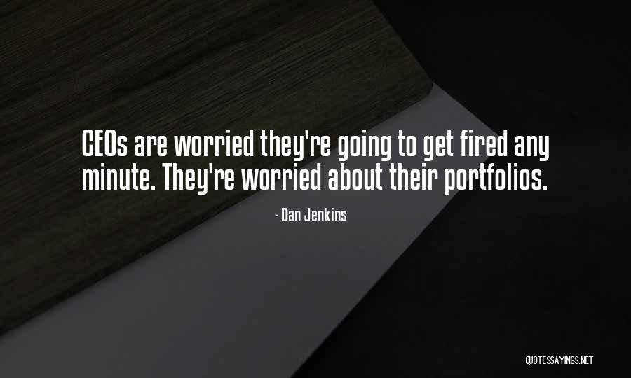 Ceos Quotes By Dan Jenkins Ceos Quotes By Dan Jenkins