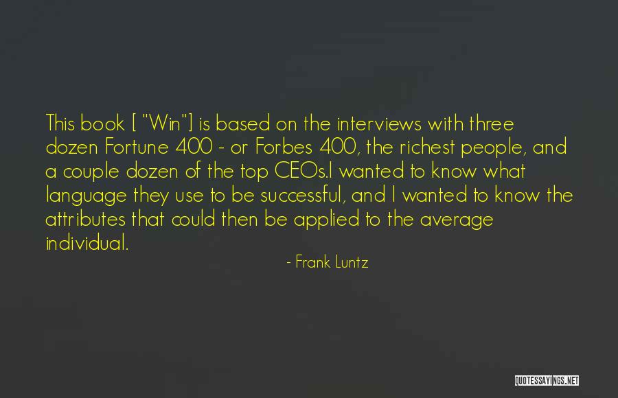 Ceos Quotes By Frank Luntz Ceos Quotes By Frank Luntz