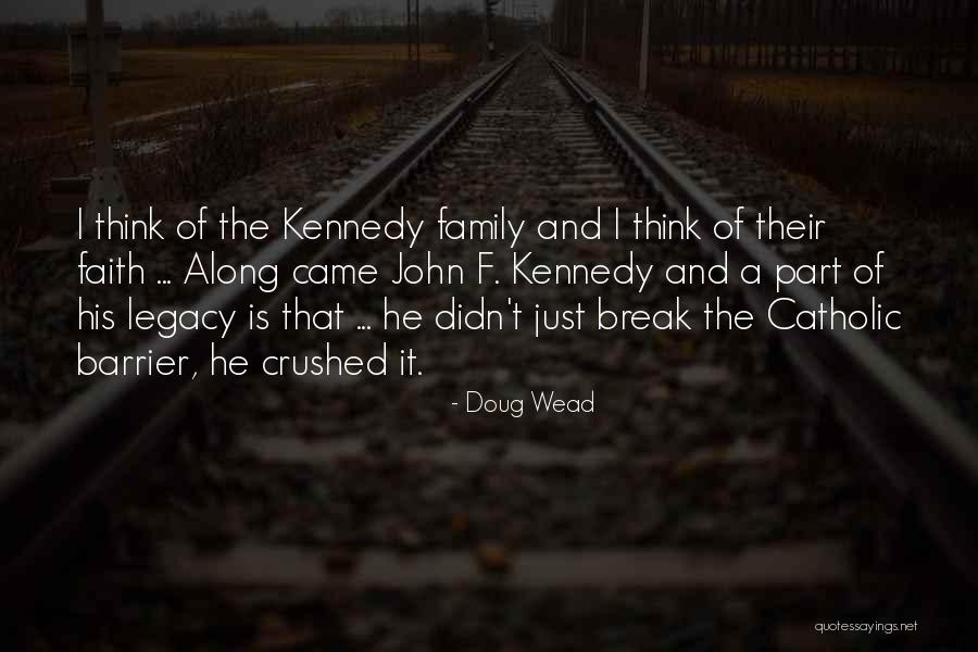 Cephalus View Quotes By Doug Wead Cephalus View Quotes By Doug Wead