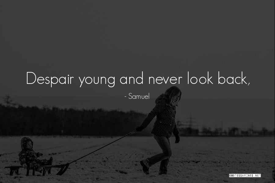Cepillos Quotes By Samuel Cepillos Quotes By Samuel