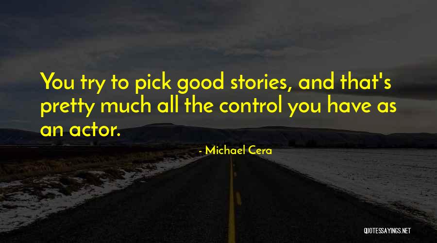 Cera Quotes By Michael Cera Cera Quotes By Michael Cera