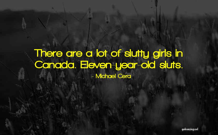 Cera Quotes By Michael Cera Cera Quotes By Michael Cera
