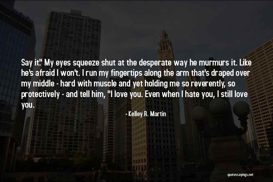 Ceraland Campground Quotes By Kelley R. Martin Ceraland Campground Quotes By Kelley R. Martin