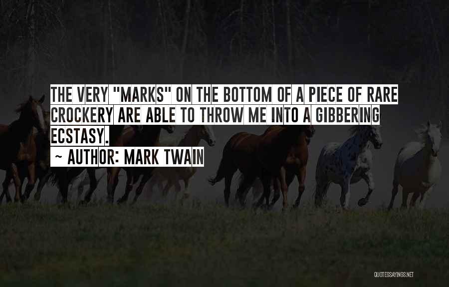 Ceramics Quotes By Mark Twain