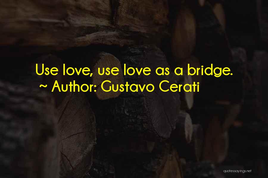 Cerati Best Quotes By Gustavo Cerati
