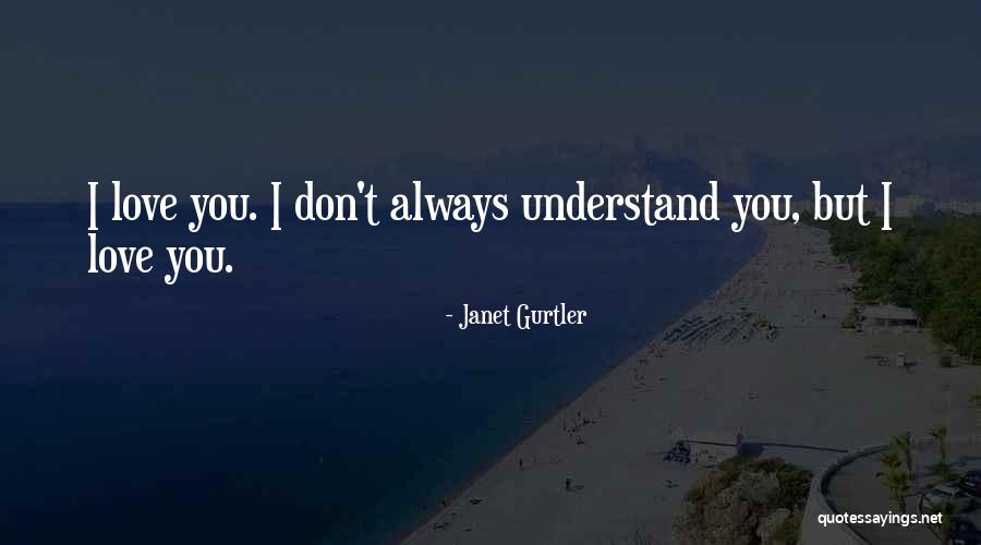 Cerbatana Insects Quotes By Janet Gurtler
