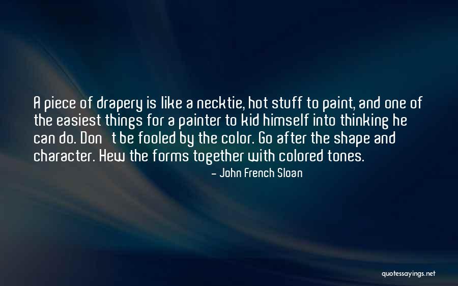 Cerbatana Maya Quotes By John French Sloan Cerbatana Maya Quotes By John French Sloan