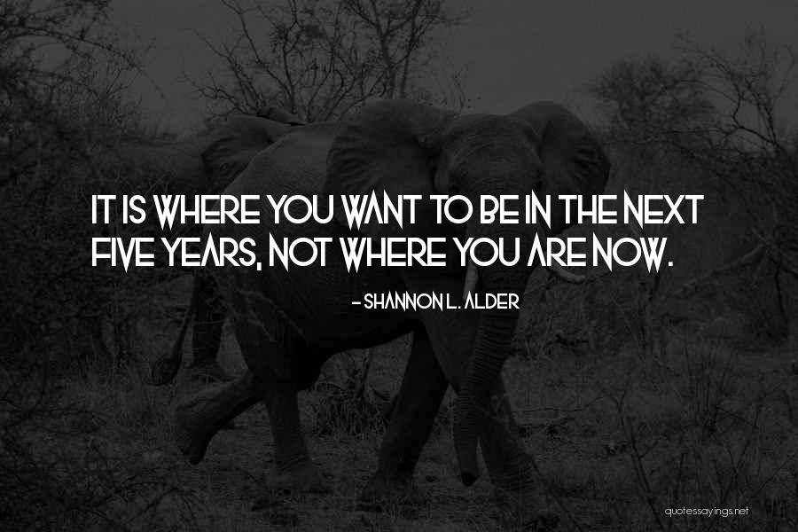 Cercanamente Quotes By Shannon L. Alder Cercanamente Quotes By Shannon L. Alder