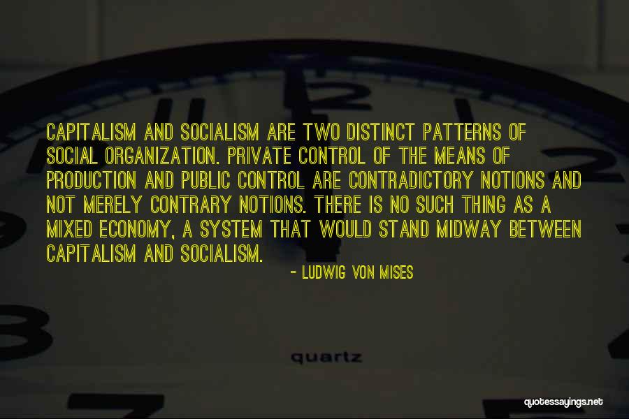 Cercanos En Quotes By Ludwig Von Mises Cercanos En Quotes By Ludwig Von Mises