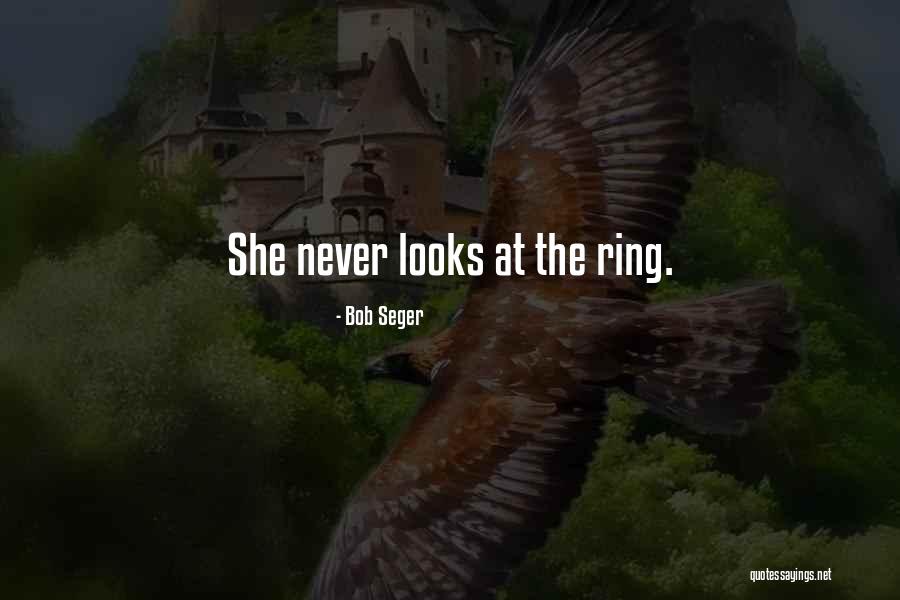 Cercarial Quotes By Bob Seger Cercarial Quotes By Bob Seger