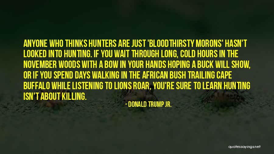 Cercatex Quotes By Donald Trump Jr. Cercatex Quotes By Donald Trump Jr.