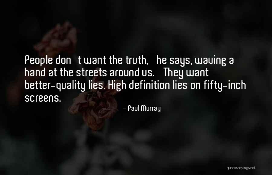 Cercatex Quotes By Paul Murray Cercatex Quotes By Paul Murray